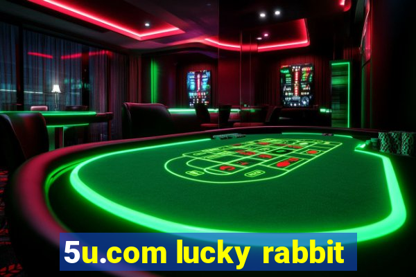 5u.com lucky rabbit